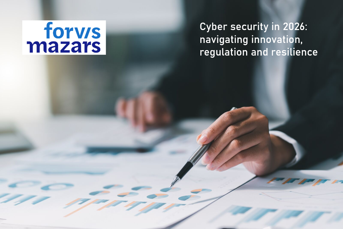 Forvis Mazars rapport: Cyber security in 2026